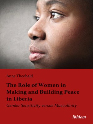 cover image of The Role of Women in Making and Building Peace in Liberia